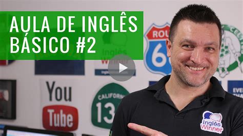 Como cumprimentar as pessoas em inglês Aula 2 Inglês Winner