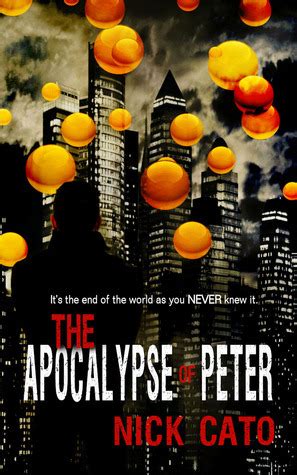 The Apocalypse of Peter by Nick Cato | Goodreads