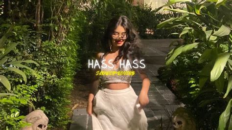 Hass Hass - Diljit Dosanjh X Sia ( Slowed Reverb ) - YouTube