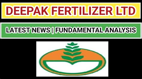 Deepak Fertilizer Share Latest News Deepak Fertilizer Share Analysis