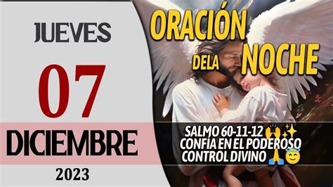 Oración de la noche con el Salmo 60 11 12 Controla mi vida y la vida de