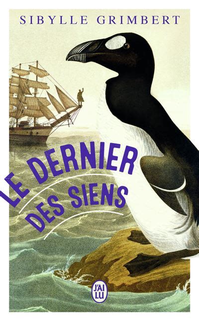 Le Dernier Des Siens Dernier Livre De Sibylle Grimbert Pr Commande