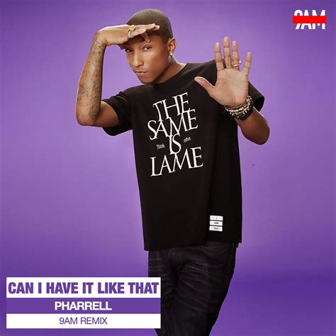 Can I Have It Like That Am Remix By Pharrell Ft Gwen Stefani Free