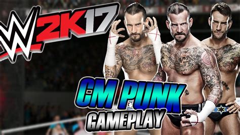 WWE 2K17 CM Punk Gameplay CAW YouTube