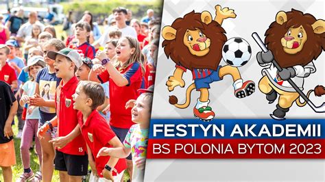 Festyn Akademii Bs Polonia Bytom Przeszed Do Historii