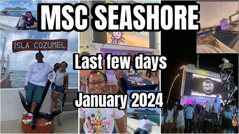 Cruise On Msc Seashore Cozumel Last Sea Day Debarkation January