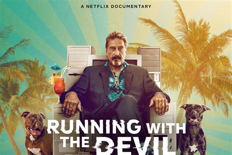 John Mcafee Still Alive According To This Netflix Documentary