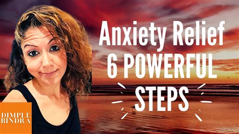 Anxiety Relief 6 Powerful Steps Youtube