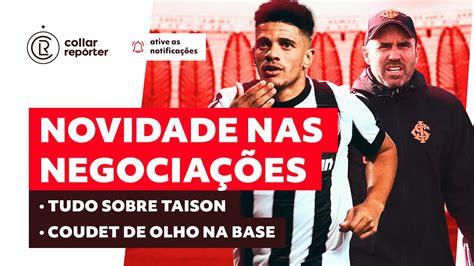 Taison De Volta Ao Inter Coudet Surpreende Em Iju Valores Da