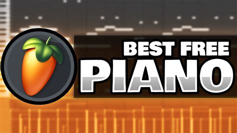 Best Piano In FL Studio Stock Plugin Free Realistic Piano Sound