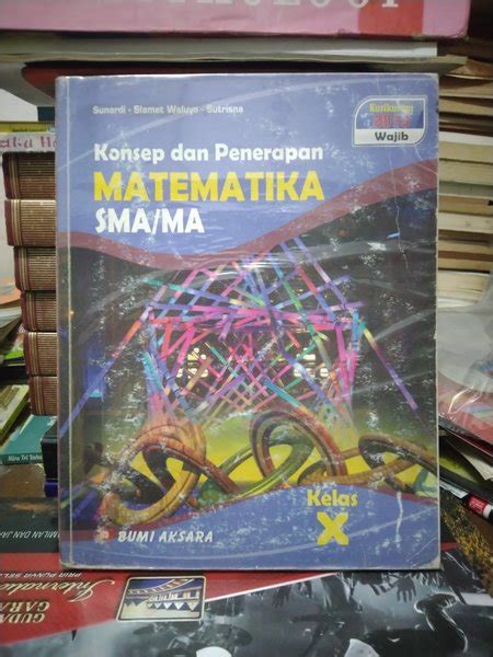 Jual Konsep Dan Penerapan Matematika SMA Kelas X Di Lapak Buku Bekasi