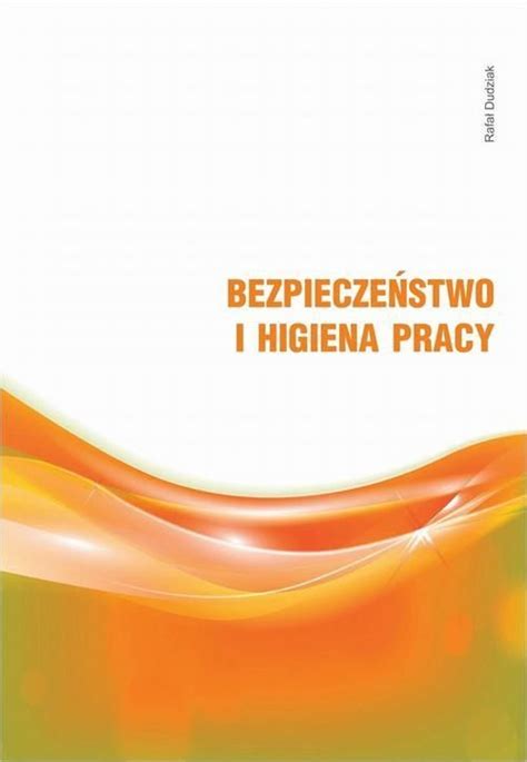 Bezpieczeństwo i higiena pracy PDF Ceny i opinie Ceneo pl