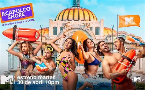 Acapulco Shore Llega A La CdMx Este Martes Por MTV Grupo Milenio