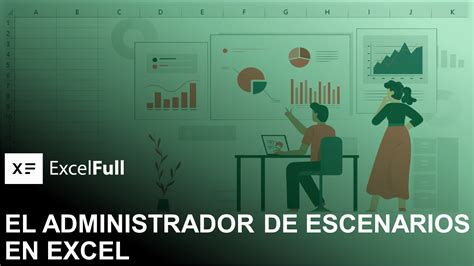 administración de escenarios archivos Excelfull