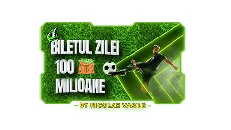 BILETUL ZILEI PENTRU CÂȘTIGURI DE 100 MILIOANE PONTURI ȘI