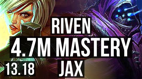 RIVEN Vs JAX TOP 4 7M Mastery 3300 Games 6 Solo Kills 6 1 0