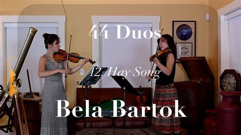 Bartok Duos For Violin Hay Song Katha Zinn Violins Youtube