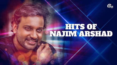 Listen To Popular Malayalam Super Hit Audio Songs Jukebox Of Najim Arshad