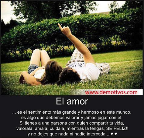 Desmotivaciones De Amor El Amor Es El Sentimiento M S Grande Y Hermoso