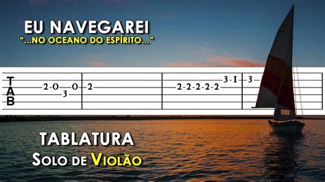 Eu Navegarei Tablatura Gospel Solo de Violão Simplificado Harpa