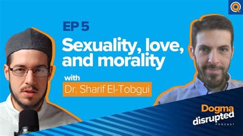 Sexuality Love And Morality Episode 5 Yaqeen Institute For Islamic