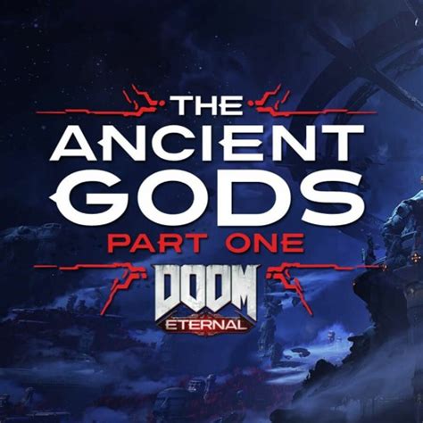 Listen To DOOM Eternal The Ancient Gods Part One Samur And The