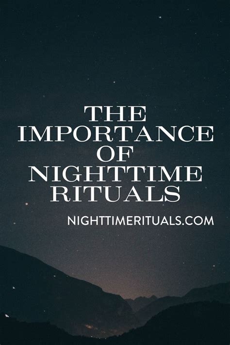 Nighttime Rituals Are Important Because Proper Sleep Is Important