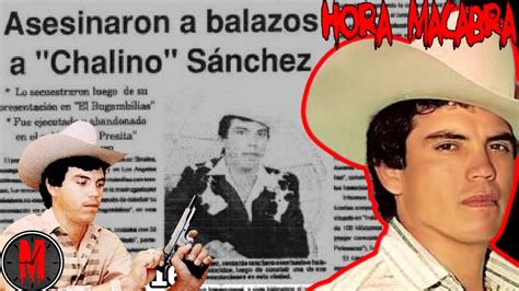 El Asesinato de Chalino Sánchez Historias De Crimen Cuentos Cortos