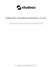 Trabajo Final Investigacion De Mercados Ti Utp 4 Docx LOMoARcPSD