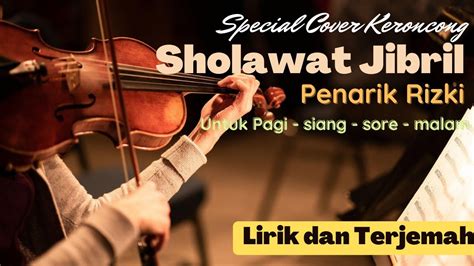 Lirik Sholawat Jibril Lyrics Selawat Jibril Cover Versi Kroncong