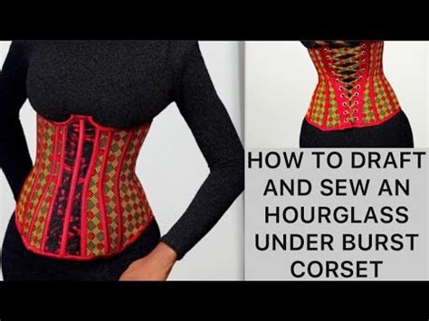 HOW TO DRAFT AND SEW AN HOURGLASS UNDERBUST CORSET Corset Belt How