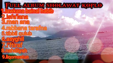 FULL ALBUM SHOLAWAT KOPLO - YouTube