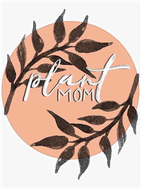 Plant Mom Sticker By Mikaylavanduyne Redbubble