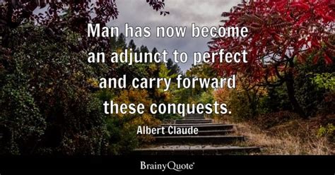 Albert Claude Quotes - BrainyQuote