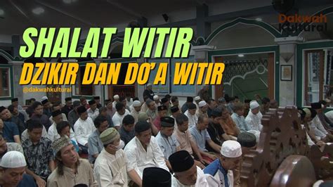 Shalat Witir Rakaat Dzikir Dan Do A Setelah Shalat Witir Youtube