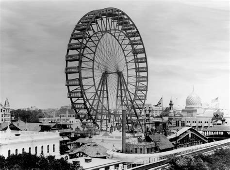 The Ferris Wheel, the World's Columbian Exposition of 1893, and the ...