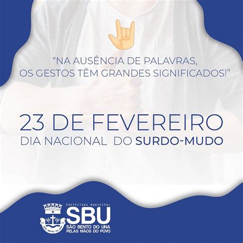 23 de Fevereiro Dia Nacional do Surdo Mudo Prefeitura de São Bento