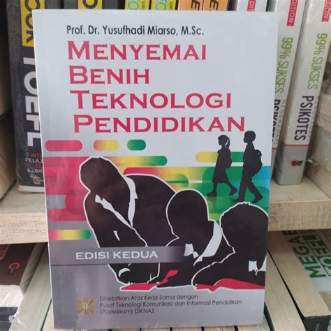 Jual Buku Menyemai Benih Teknologi Pendidikan Oleh Prof Dr Yusufhadi