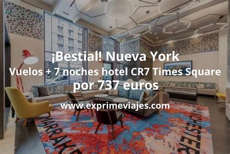 Nueva York Vuelos Directos Noches Hotel Cr Times Square Por