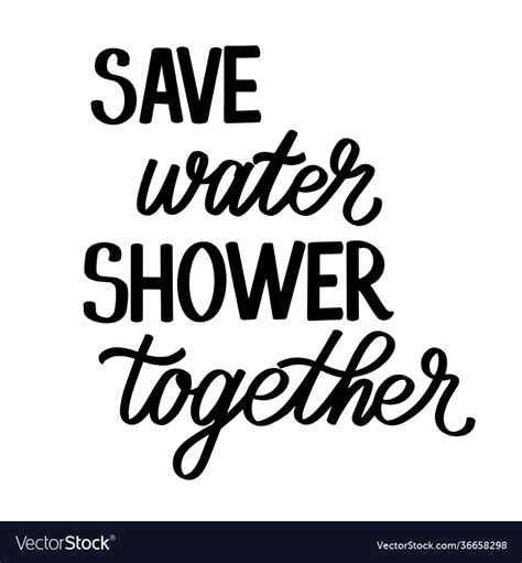 Save Water Shower Together Hand Lettering Poster Vector Image