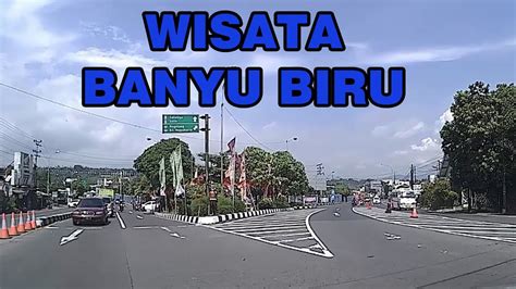 Perjalanan Wisata Muncul Di Banyu Biru Salatiga Jawa Tengah Youtube