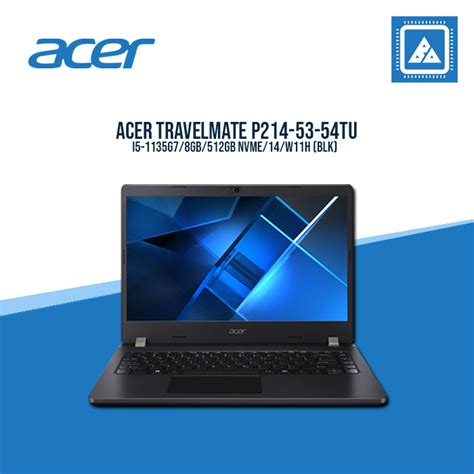 Acer Travelmate P214 53 54tu I5 1135g78gb512gb Nvme14w11h Blk