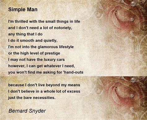 Simple Man Simple Man Poem By Bernard Snyder