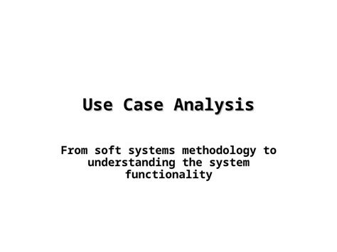 Ppt Use Case Analysis Dokumen Tips