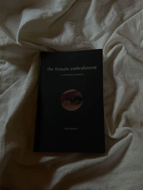 The Female Embodiment Aliza Grace Poems Books Poetry