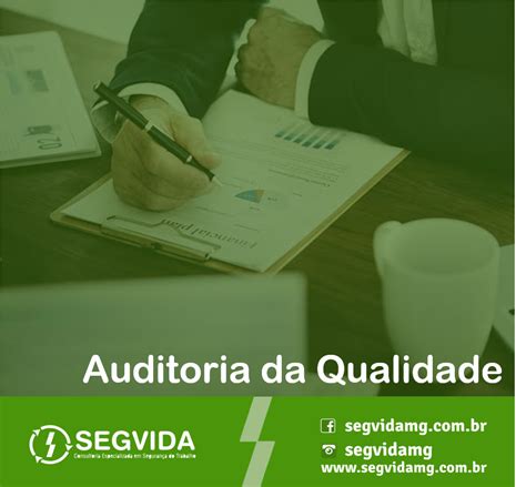 Auditoria Da Qualidade Conheça Os Principais Tipos • Segvida