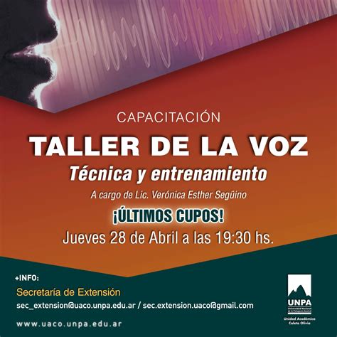 Confirman Que Quedan Pocos Cupos Para El Taller De La Voz Unpa Uaco