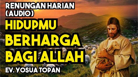 Hidupmu Berharga Bagi Allah Renungan Firman Tuhan Renungan Harian