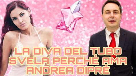 LA DIVA DEL TUBO RIVELA COSA L HA FATTA INNAMORARE DI ANDREA DIPRÈ