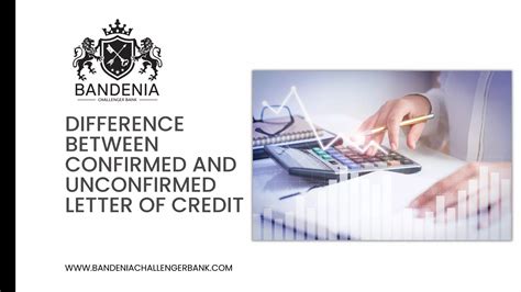 Difference Between Confirmed And Unconfirmed Letter Of Credit